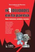 infidelidades en la pareja: amor, fantasmas, verdades, secretos-sara lydynia moscona-9789508922847 infidelidades en la pareja: amor, fantasmas, verdades, secretos-sara lydynia moscona-9789508922847