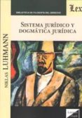 sistema juridico y dogmatica juridica-niklas luhmann-9789563922547 sistema juridico y dogmatica juridica-niklas luhmann-9789563922547
