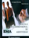 ema: escala multidimensional de asertividad. prueba completa-mirta margarita flores galaz-9789707290747 ema: escala multidimensional de asertividad. prueba completa-mirta margarita flores galaz-9789707290747