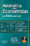 matematicas para economistas con excel y matlab (incluye cd)-9789871046447 matematicas para economistas con excel y matlab (incluye cd)-9789871046447