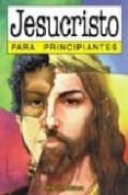 jesucristo para principiantes-miguel andreux-9789879065747 jesucristo para principiantes-miguel andreux-9789879065747