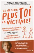CE NE SERA PLUS TOI LA VICTIME !