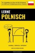 Libros en pdf gratis para descargas LERNE POLNISCH - SCHNELL / EINFACH / EFFIZIENT 9791221345247
