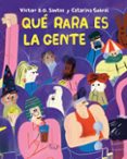 QUÉ RARA ES LA GENTE-17921295-otro-formato