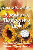 A MEDIUM'S THANKSGIVING TABLE: A COZY GHOST MYSTERY