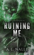 Ebooks de descarga completa RUINING ME  (edición en inglés) (Literatura española)