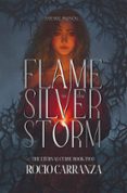 FLAME IN THE SILVER STORM