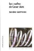 las vueltas de cesar aira-sandra contreras-9789508451156 las vueltas de cesar aira-sandra contreras-9789508451156