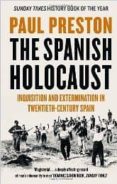 spanish holocaust: inquisition and extermination in twentieth-cen tury spain-paul preston-9780006386957 spanish holocaust: inquisition and extermination in twentieth-cen tury spain-paul preston-9780006386957