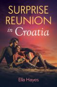 SURPRISE REUNION IN CROATIA
