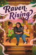 RAVEN, RISING