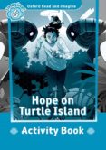 oxford read and imagine: level 6: hope on turtle island activity book-9780194737357 oxford read and imagine: level 6: hope on turtle island activity book-9780194737357