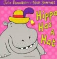 hippo has a hat-julia donaldson-9780230711457 hippo has a hat-julia donaldson-9780230711457