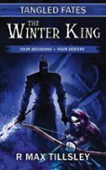 Ebook para descargar gratis ooad THE WINTER KING  (edición en inglés) 9780645388657 de R MAX TILLSLEY MOBI (Literatura española)