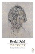 cruelty-roald dahl-9780718185657 cruelty-roald dahl-9780718185657