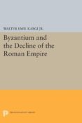 byzantium and the decline of the roman empire (ebook)-9781400879557 byzantium and the decline of the roman empire (ebook)-9781400879557