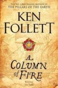 a column of fire (kingsbridge novels 3)-ken follett-9781447278757 a column of fire (kingsbridge novels 3)-ken follett-9781447278757