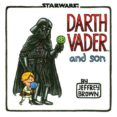 darth vader and son-jeffrey brown-9781452106557 darth vader and son-jeffrey brown-9781452106557