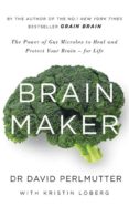brain maker: the power of gut microbes to heal and protect your brain - for life-david perlmutter-9781473619357 brain maker: the power of gut microbes to heal and protect your brain - for life-david perlmutter-9781473619357
