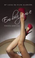 embrújame (ebook)-maria luisa da silva alarcon-9781635036657 embrújame (ebook)-maria luisa da silva alarcon-9781635036657