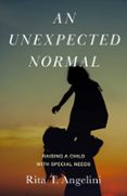 Descargar ebooks gratis para ipad AN UNEXPECTED NORMAL (Spanish Edition) FB2 ePub de RITA ANGELINI 9781647428457