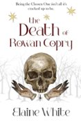 THE DEATH OF ROWAN COPRY  (edición en inglés)