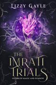 THE IMRATI TRIALS