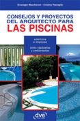 consejos y proyectos del arquitecto para las piscinas (ebook)-9781683254157 consejos y proyectos del arquitecto para las piscinas (ebook)-9781683254157