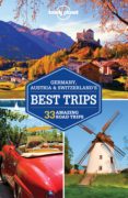 germany, austria & switzerland s best trips 2016 (1st ed.) (ingle s) lonely planet country regional guides-nicola williams-benedict walker-9781743606957 germany, austria & switzerland s best trips 2016 (1st ed.) (ingle s) lonely planet country regional guides-nicola williams-benedict walker-9781743606957
