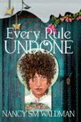 EVERY RULE UNDONE  (edición en inglés)