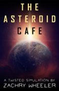 THE ASTEROID CAFE  (edición en inglés)