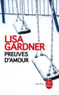 preuves d amour-lisa gardner-9782253092957 preuves d amour-lisa gardner-9782253092957