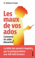 LES MAUX DE VOS ADOS