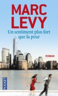 un sentiment plus fort que la peur -marc levy-9782266238557 un sentiment plus fort que la peur -marc levy-9782266238557
