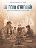 LE NOM D'AMALEK - DIX ANS D'UNE GUERRE SECRÈTE AU COEUR DE PARIS  (edición en francés)