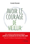 AVOIR LE COURAGE DE VIEILLIR