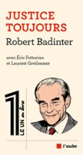 ROBERT BADINTER, JUSTICE TOUJOURS