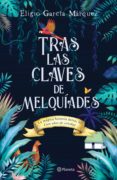 tras las claves de melquíades (ebook)-eligio garcía márquez-9786070746857 tras las claves de melquíades (ebook)-eligio garcía márquez-9786070746857