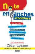 no te enganches #todopasa (ebook)-cesar lozano-9786073135757 no te enganches #todopasa (ebook)-cesar lozano-9786073135757