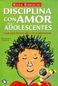 disciplina con amor para adolescentes: guia para llevarte bien con tu adolescente-rosa barocio-9786079346157 disciplina con amor para adolescentes: guia para llevarte bien con tu adolescente-rosa barocio-9786079346157