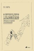 Descargas de libros online gratis. O INVESTIMENTO MILIONÁRIO  (edición en portugués) (Literatura española)  de P.H. MOTA