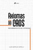 Descargas gratuitas de ebooks de texto AXIOMAS DO CAOS  (edición en portugués) de LUIS MATEUS CARELLI