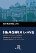 Descargando audiolibros para encender DESAPROPRIAÇÃO AMIGÁVEL  (edición en portugués) de RAUL MELO HAASE LITTIG en español ePub PDB