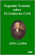 Descargando google ebooks ipad SEGUNDO TRATADO SOBRE EL GOBIERNO CIVIL - JOHN LOCKE 9786558944157 FB2 (Literatura española) de JOHN LOCKE