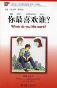 whom do you like more? (incluye cd mp3) chinese breeze graded rea der series level 1 (300 words)-yuehua liu-9787301141557 whom do you like more? (incluye cd mp3) chinese breeze graded rea der series level 1 (300 words)-yuehua liu-9787301141557