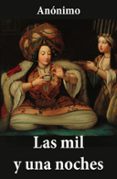 el libro de las mil noches y una noche (6 tomos completos) (traducción de vicente blasco ibáñez) (ebook)-9788074842757 el libro de las mil noches y una noche (6 tomos completos) (traducción de vicente blasco ibáñez) (ebook)-9788074842757