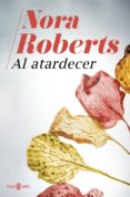 al atardecer (ebook)-nora roberts-9788401020957 al atardecer (ebook)-nora roberts-9788401020957
