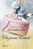 escandalosa (el club de los aventureros nº 2)-susanne enoch-9788408007357 escandalosa (el club de los aventureros nº 2)-susanne enoch-9788408007357