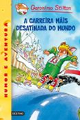 a carreira máis desatinada do mundo (geronimo stilton 6 gallego)-geronimo stilton-9788408092957 a carreira máis desatinada do mundo (geronimo stilton 6 gallego)-geronimo stilton-9788408092957