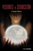 visiones de seduccion-cassie ryan-9788408095057 visiones de seduccion-cassie ryan-9788408095057